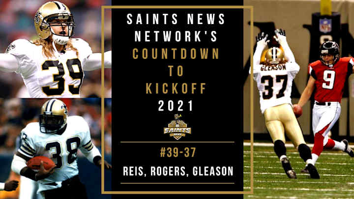 Saints Countdown to NFL Kickoff 2021 #39-37: Reis, Rogers, Gleason