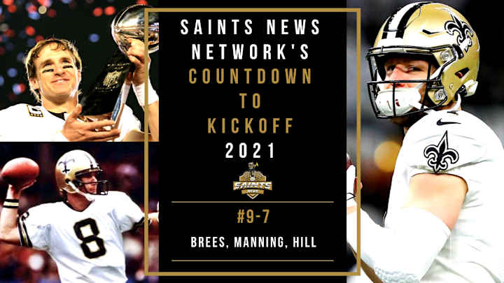 Saints Countdown to Kickoff 2021: #9-7 Brees, Manning, Hill