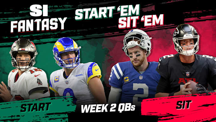 Start 'Em, Sit 'Em Fantasy Football Week 2: Quarterbacks - Fades, Sleepers, Matchups, DFS Bargains