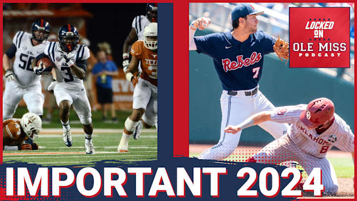 Why 2024 Just Became the Most Important Ole Miss Rebels Football Season Ever - Locked On Ole Miss Podcast