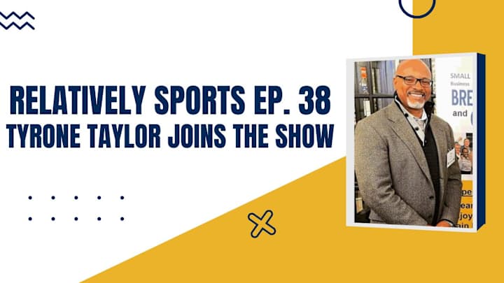 Relatively Sports Ep. 38: Tyrone Taylor Joins the Show