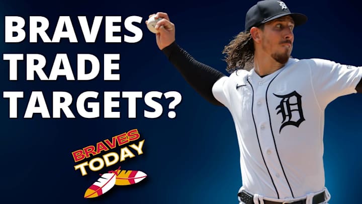 Podcast: Atlanta Braves Trade Deadline Targets
