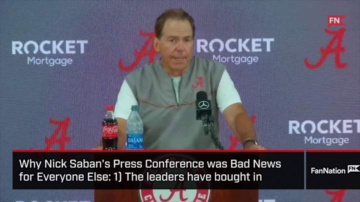 Just A Minute: Why Nick Saban's Press Conference was Bad News For Everyone Else Just A Minute: Why Nick Saban's Press Conference was Bad News For Everyone Else