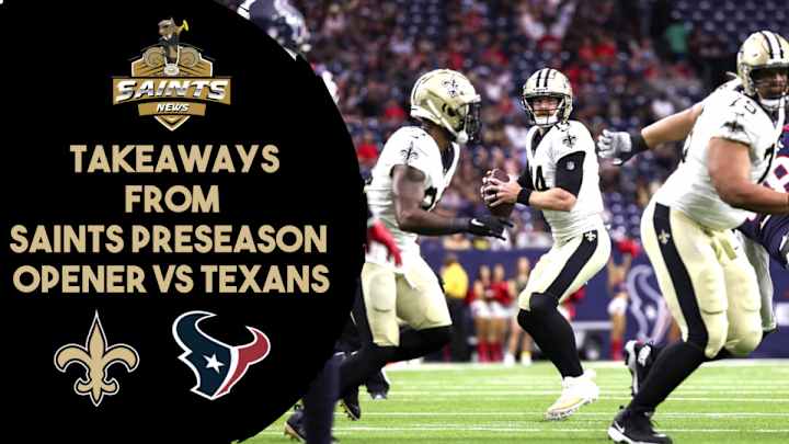 Takeaways From the Saints Preseason Opener
