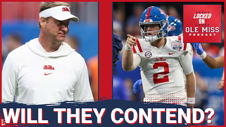 LISTEN: Rebels' 2024 Expectations are College Football Playoff - Locked On Ole Miss Podcast