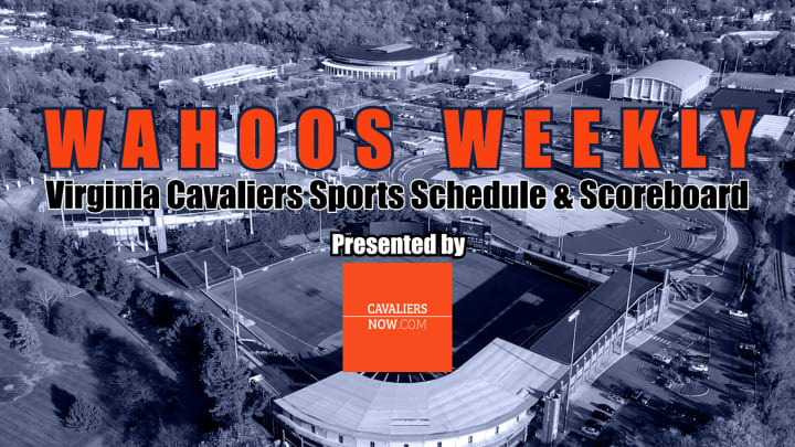 Wahoos Weekly: Virginia Cavaliers All Sports Schedule & Scoreboard