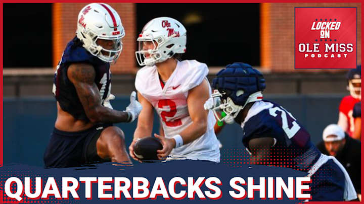 LISTEN: Jaxson Dart, Rebels Quarterbacks Get an A+ in Fall Camp for Lane Kiffin | Locked On Ole Miss Podcast