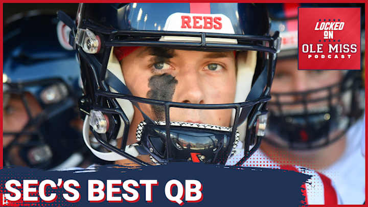 LISTEN: Jaxson Dart is the Best QB in the SEC | Rebels Prepare for Mercer Bears - Locked On Ole Miss Podcast