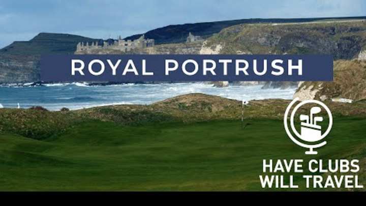 Video Ep. 3 | Have Clubs Will Travel: Northern Ireland — Royal Portrush Video Ep. 3 | Have Clubs Will Travel: Northern Ireland — Royal Portrush