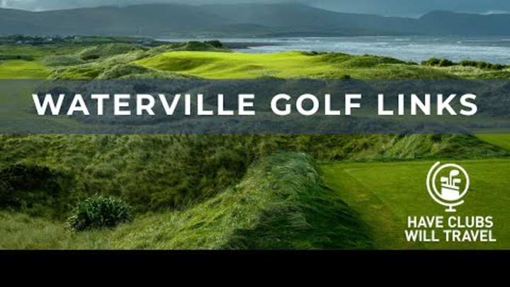 Video Ep. 23 | Have Clubs Will Travel: Waterville Golf Links Video Ep. 23 | Have Clubs Will Travel: Waterville Golf Links