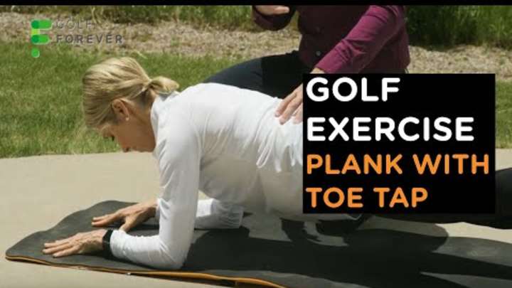 Weekly Golf Fitness Tip: Plank with Toe Tap