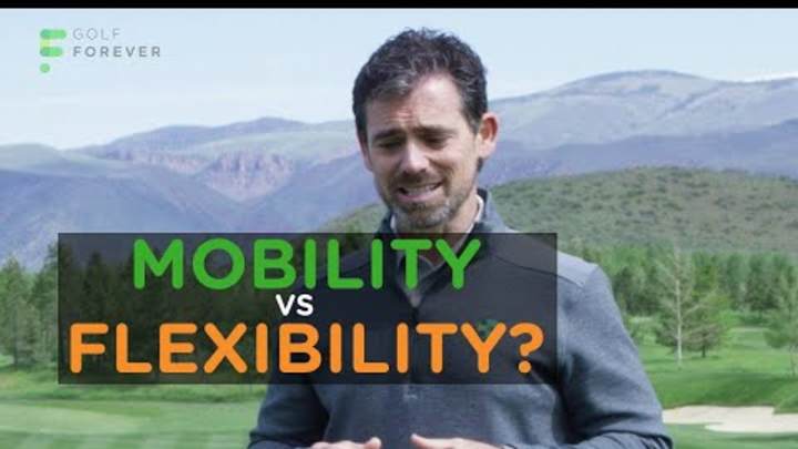 Golf Fitness 101: What is the difference between flexibility and mobility? Golf Fitness 101: What is the difference between flexibility and mobility?