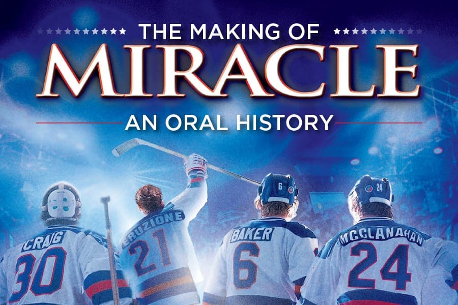 The Making of a Miracle: The Untold Story of the Captain of the
