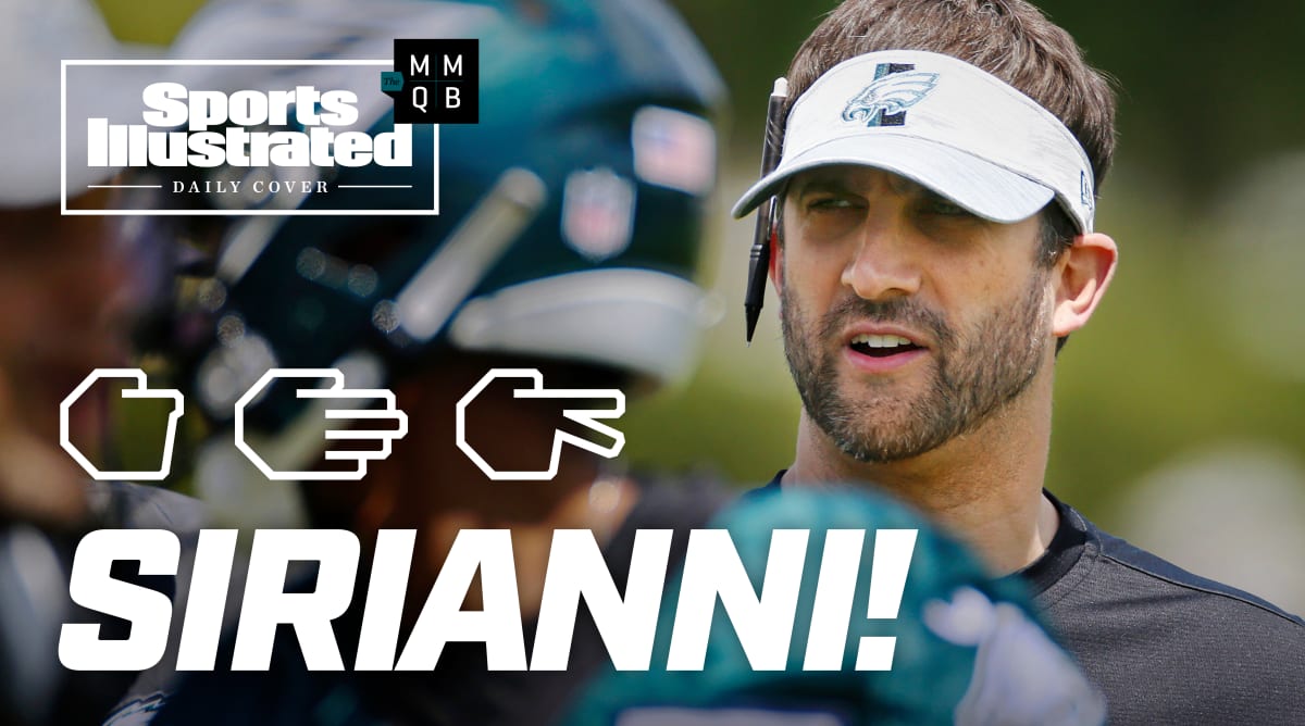 MMQB: Get to Know Nick Sirianni … and His Ways of Getting to Know the Eagles