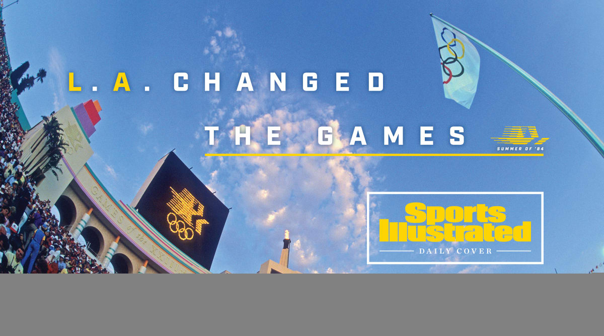 How the L.A. '84 Olympics Changed Everything