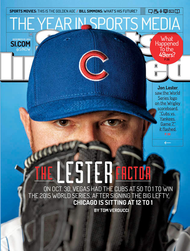 Jon Lester on the cover of Sports Illustrated after signing with the Cubs in 2014.