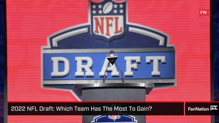 2022 NFL Draft - Which team has the most to win_