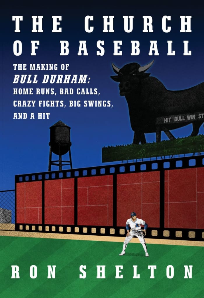 How ‘Bull Durham’ Was Inspired By Ron Shelton’s Minor League Career