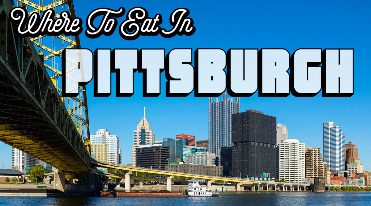Pittsburgh restaurant Where to eat, drink Sports