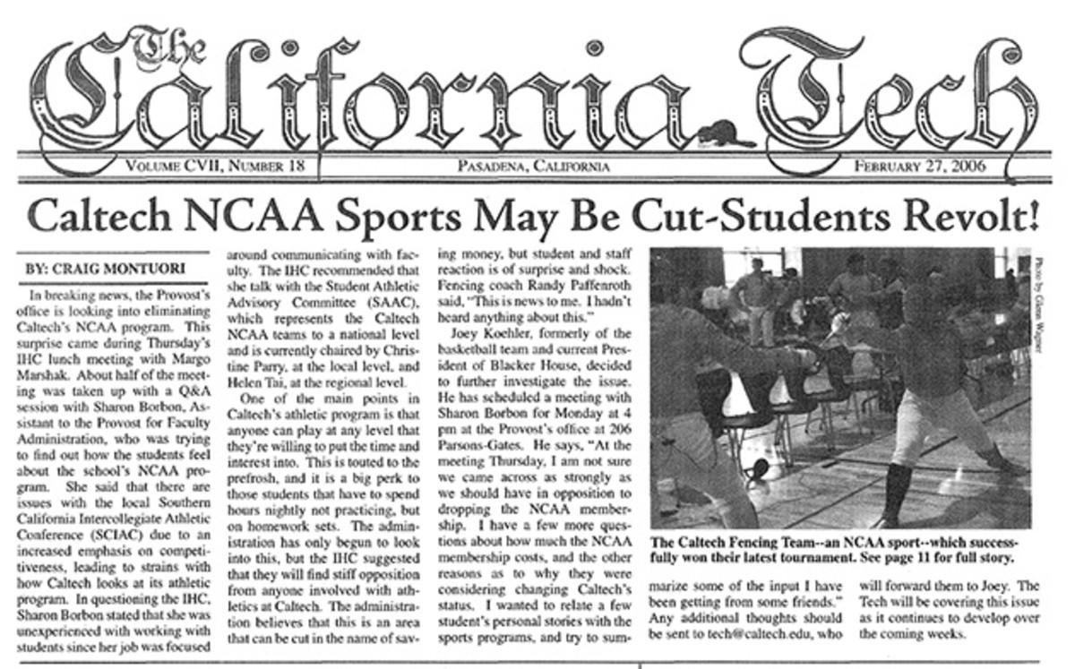 Sports were such an afterthought that, in 2006, the school looked into cutting NCAA athletics altogether. 