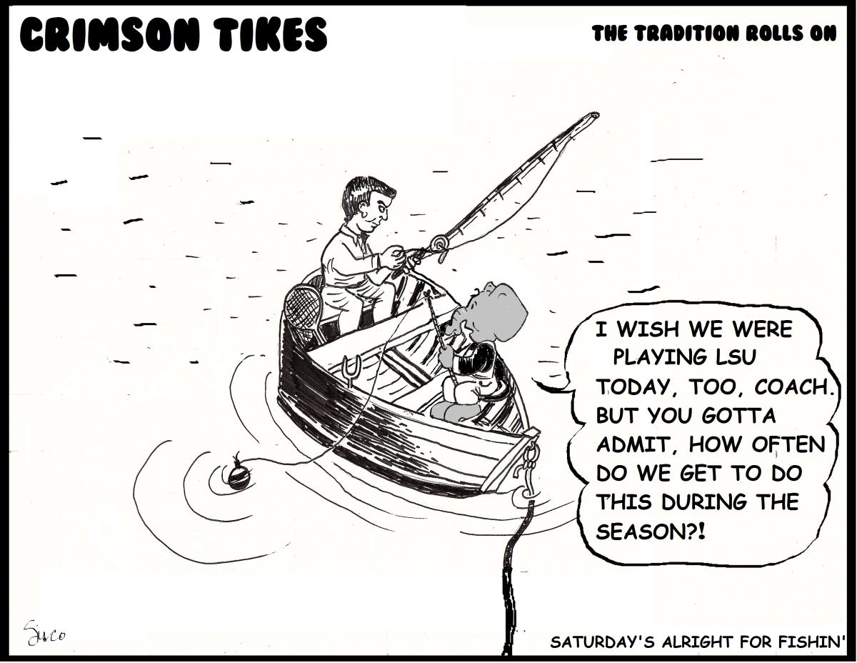 Crimson Tikes: Saturday's Alright for Fishin'