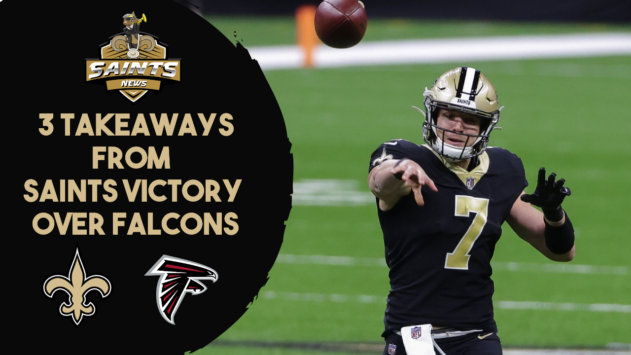 3 Takeaways From Saints Victory Over Falcons