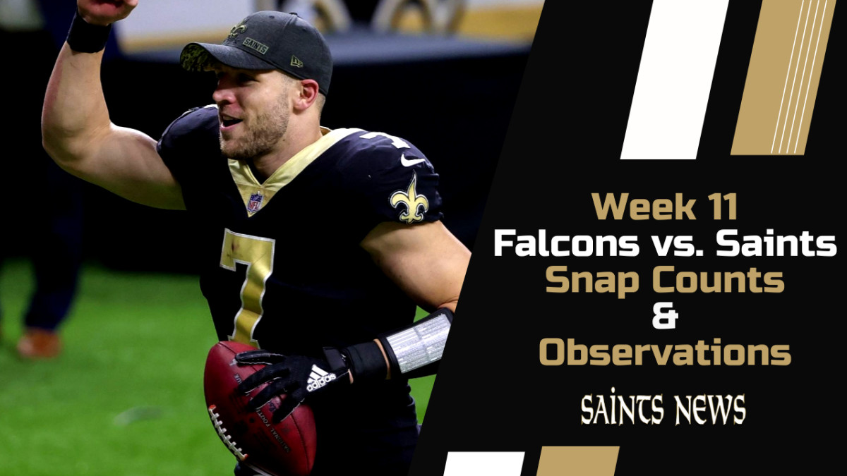 Week 11 Saints Snap Counts and Observations