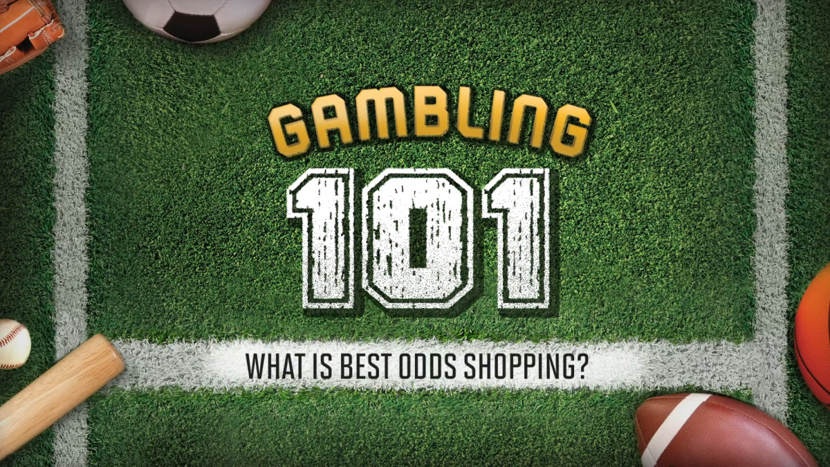 Gambling 101 What is 'Best Odds Shopping?' Sports Illustrated
