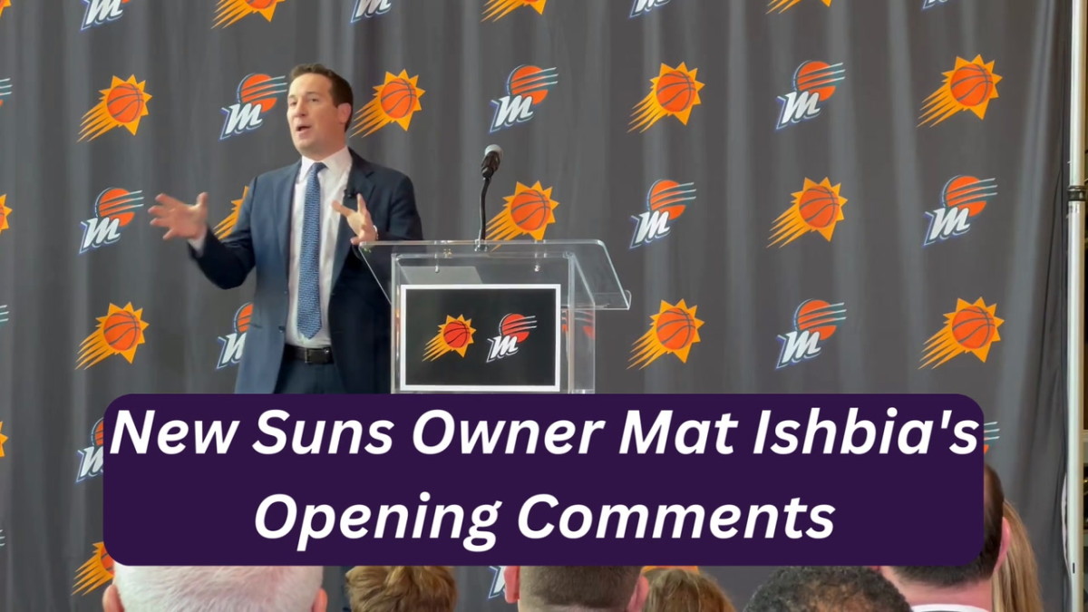 New Phoenix Suns Owner Mat Ishbia's Opening Comments