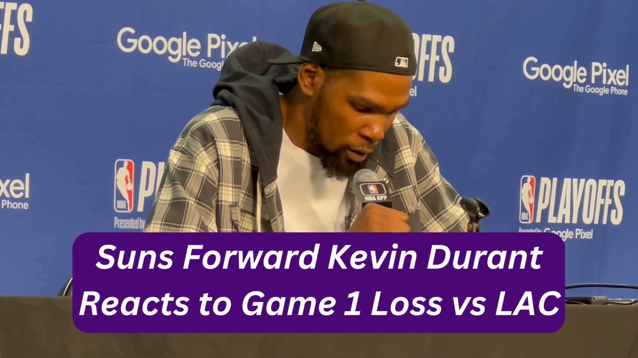 Phoenix Suns Forward Kevin Durant Reacts to Game 1 Loss vs Los Angeles Clippers Sports