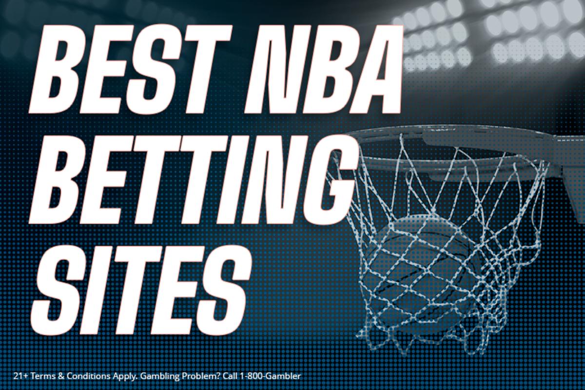 Best NBA Betting Sites 2023 Top US Sportsbooks
