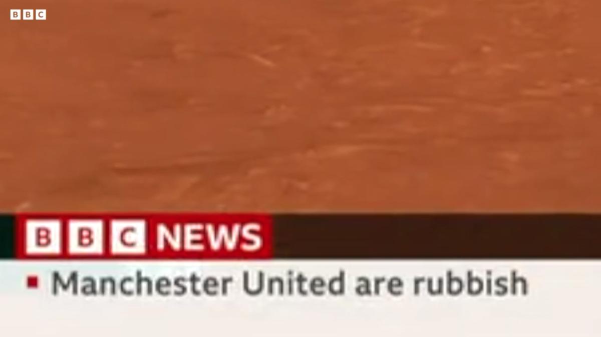 BBC News accidentally ran with the headline "Manchester United are rubbish" on their live news ticker