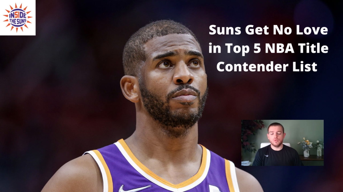 Phoenix Suns Get No Love in Top 5 NBA Title Contender List Sports