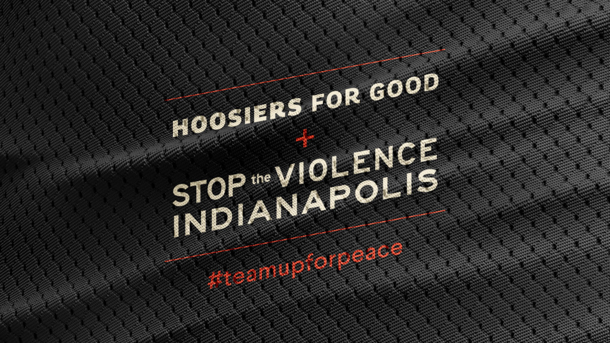 Hoosiers For Good + Stop the Violence Indianapolis #teamupforpeace