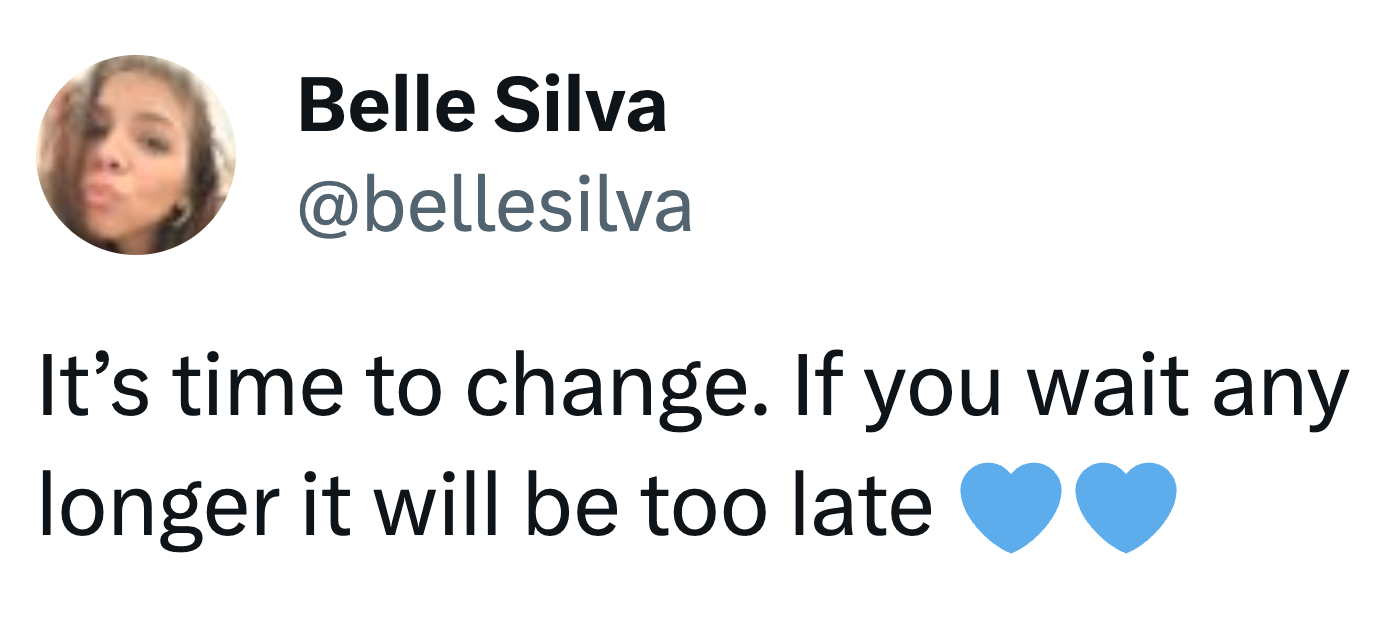 Belle Silva posted this tweet after Chelsea lost 4-2 to Wolves in February 2024, writing: "It's time to change. If you wait any longer it will be too late"