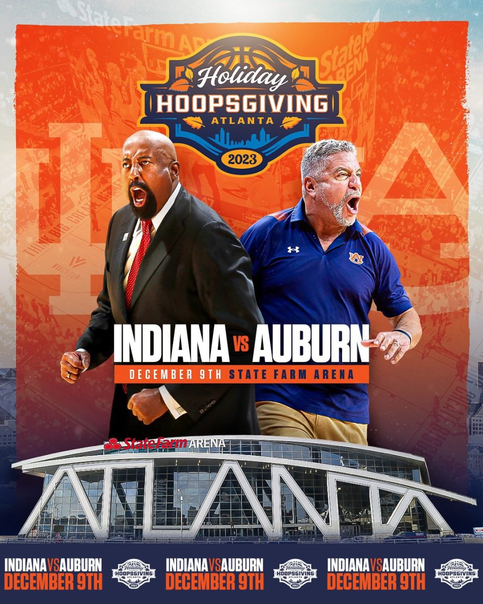 Indiana coach Mike Woodson (left) and Auburn coach Bruce Pearl (right) and their teams headline the 2023 Holiday Hoopsgiving event at State Farm Arena in Atlanta, Ga.