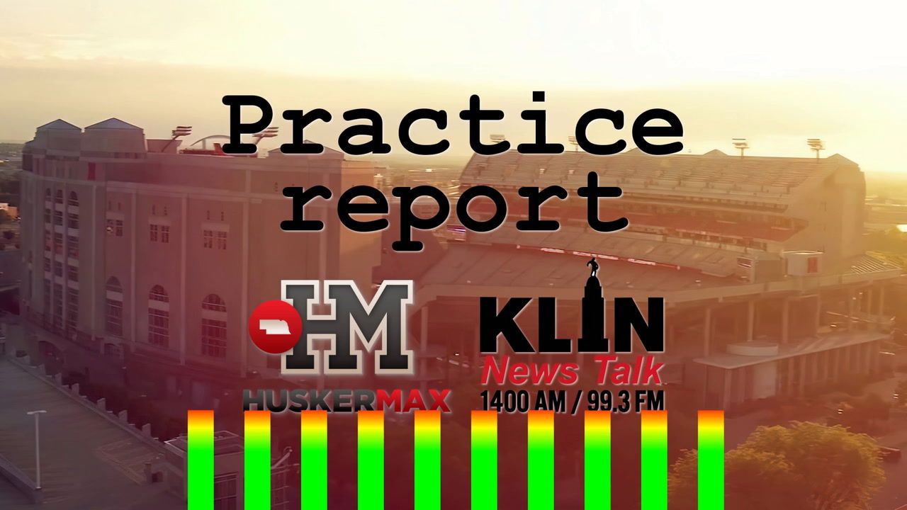 HuskerMax Practice Report, 10/12/23 - All Huskers