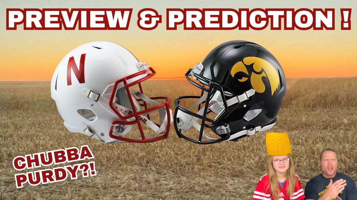 Carriker Chronicles NebraskaIowa Prediction All Huskers