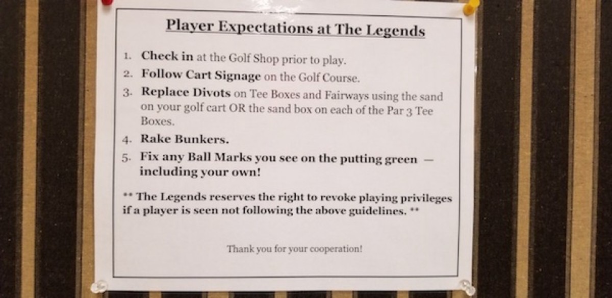 Player expectations, such as these listed at The Legends Golf Club in Franklin, Ind., set the decorum for golfers. The key is in making sure that the standards are followed.