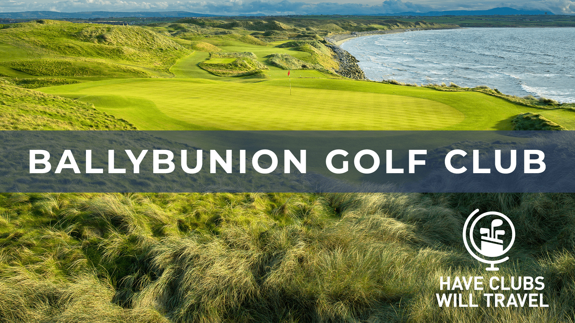 Video Ep. 17 Have Clubs Will Travel Ballybunion Golf Club Sports Illustrated