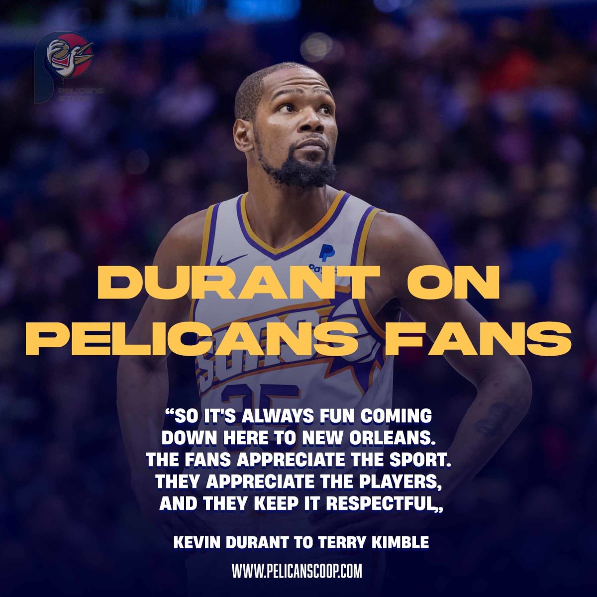 Kevin Durant on Pelicans Fans
